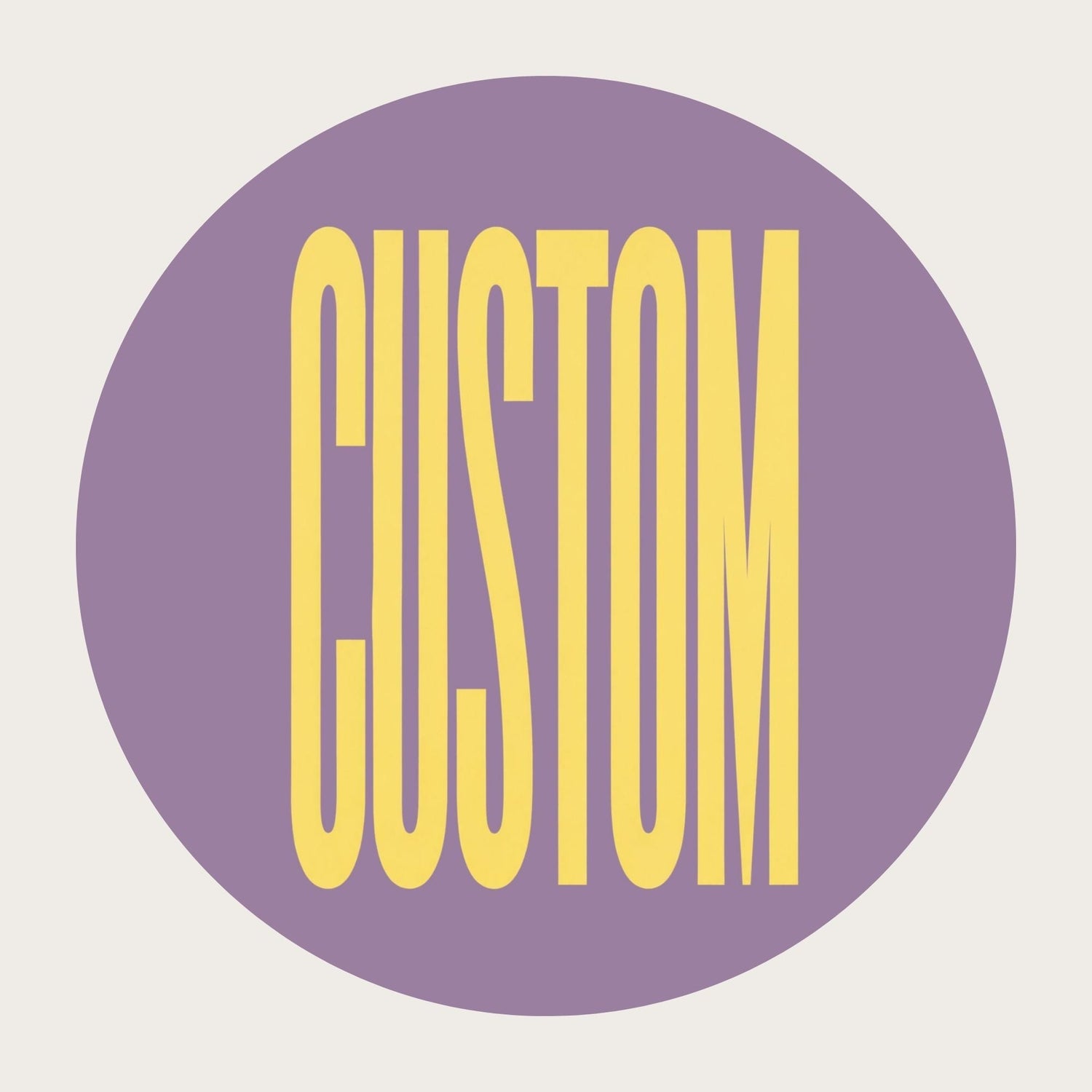 CUSTOM ORDER